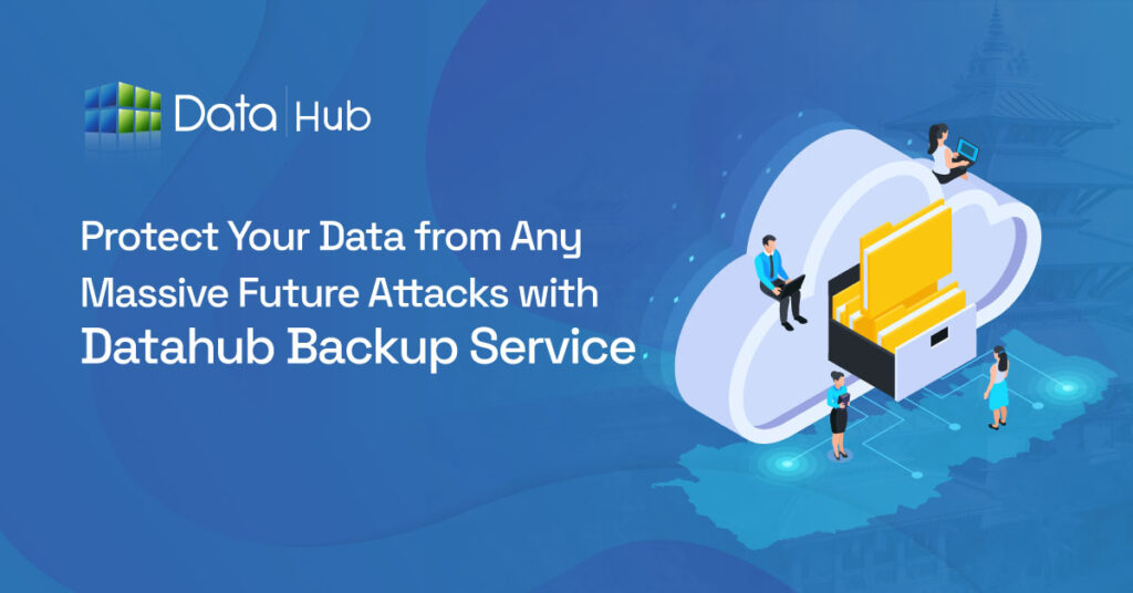 DataHub Nepal Backup Services: DataHub-Backup-Service