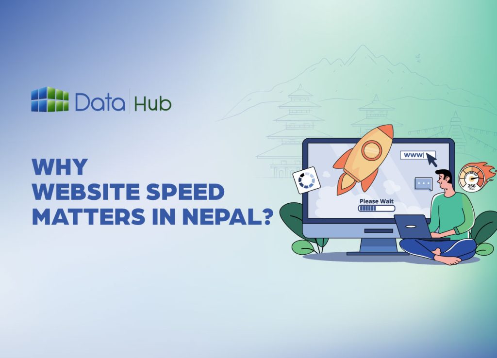 Why Website Speed Matters in Nepal