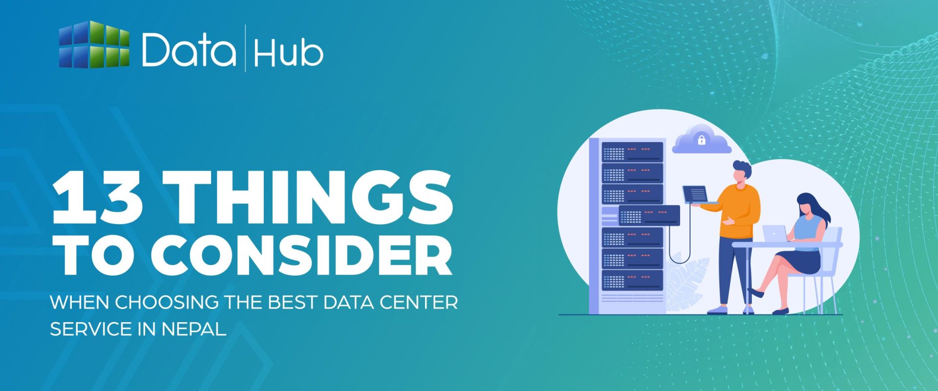13 Things to Consider When Choosing the Best Data Center Service in Nepal