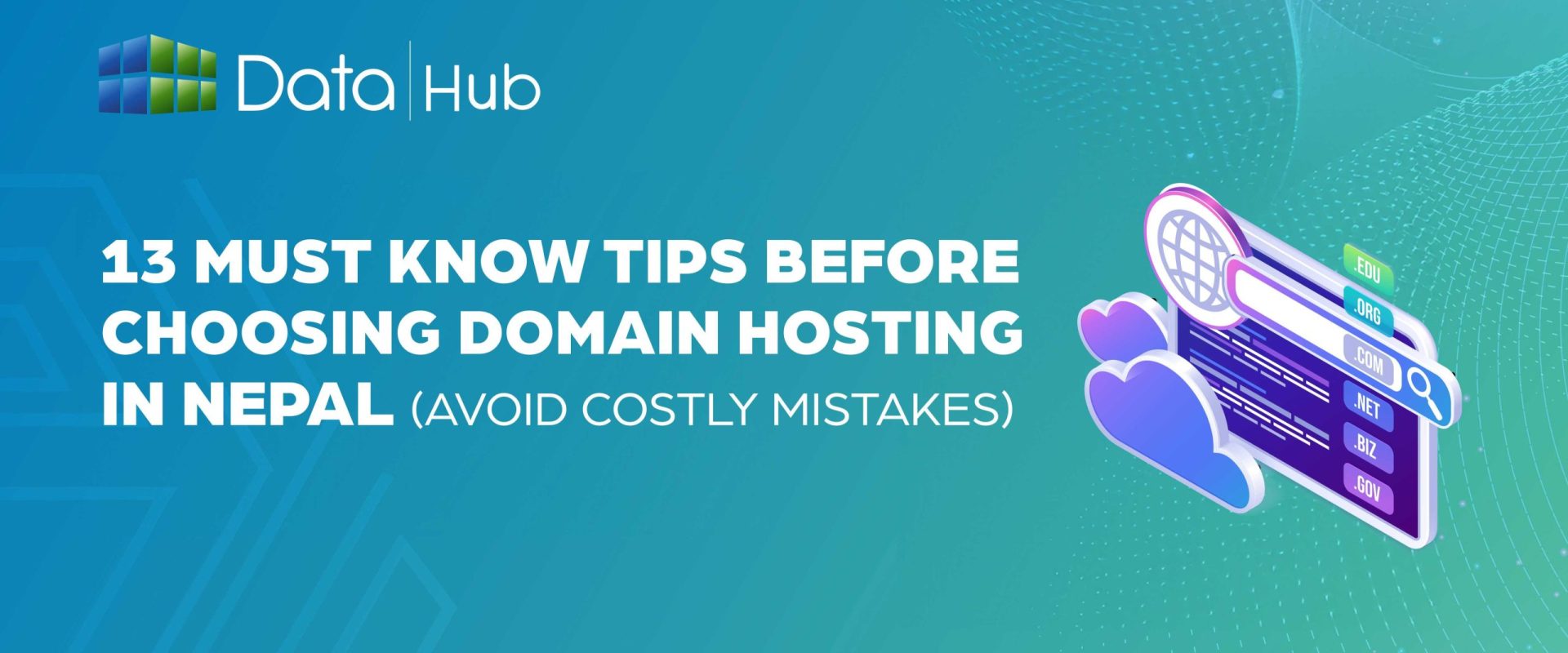 13 Must-Know Tips Before Choosing Domain Hosting in Nepal: (Avoid Costly Mistakes)