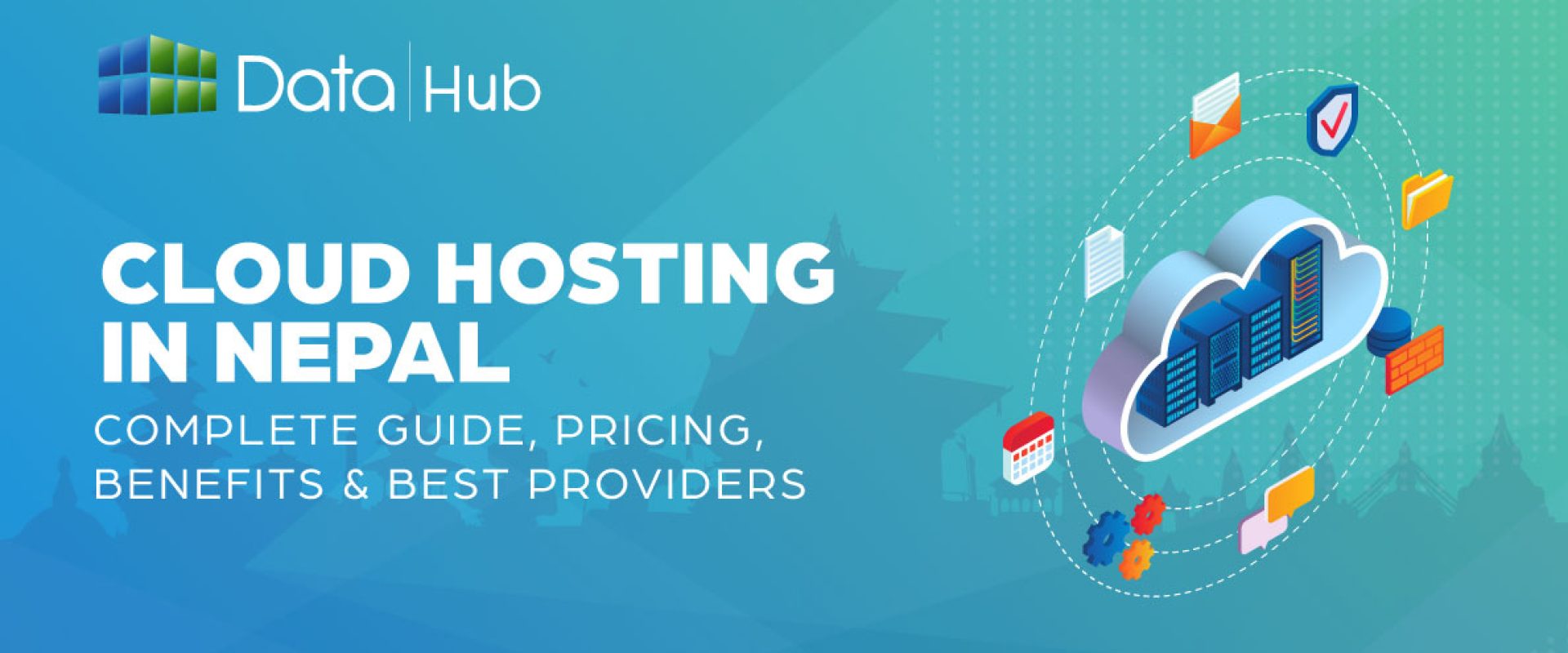Cloud Hosting in Nepal- Complete Guide, Pricing, Benefits & Best Providers