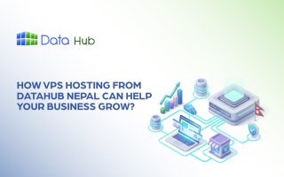 How VPS Hosting from DataHub Nepal Can Help Your Business Grow