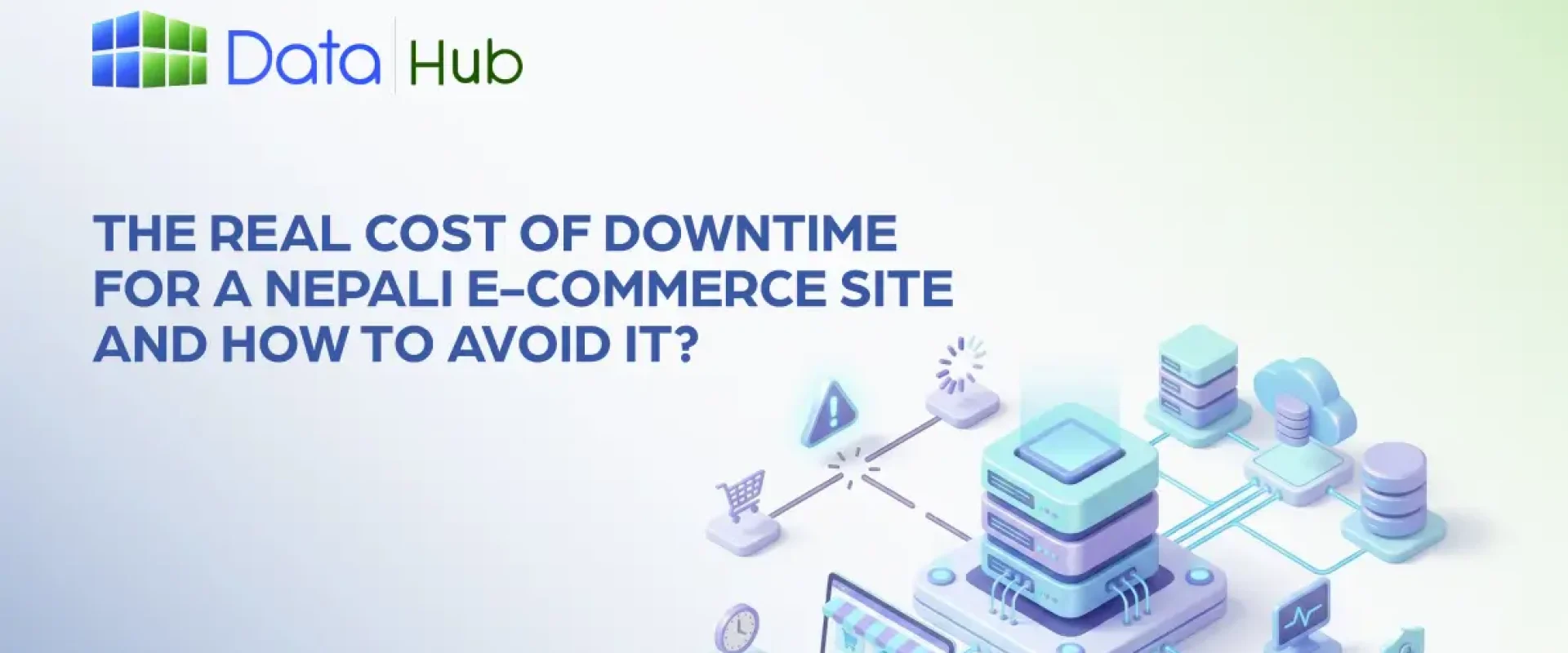 The Real Cost of Downtime for a Nepali E-commerce Site and How to Avoid It