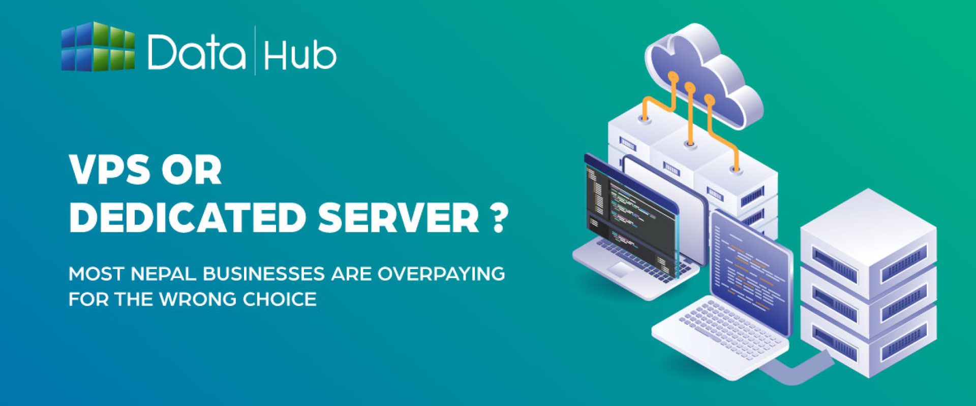 VPS or Dedicated Server? Most Nepal Businesses Are Overpaying for the Wrong Choice