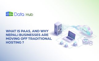 What Is PaaS, and Why Nepali Businesses Are Moving Off Traditional Hosting